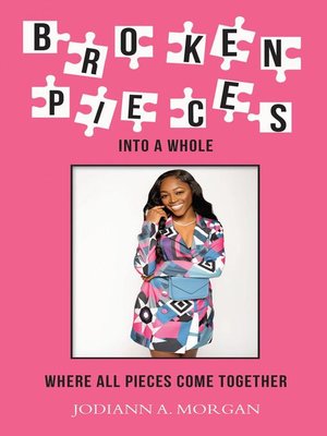 cover image of Broken Pieces Into a Whole
